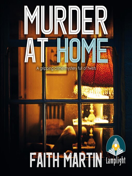 Title details for Murder at Home by Faith Martin - Available
